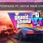 Spesifikasi PC untuk Main GTA 6